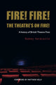 Book cover of: Fire! Fire! The Theatre's on Fire