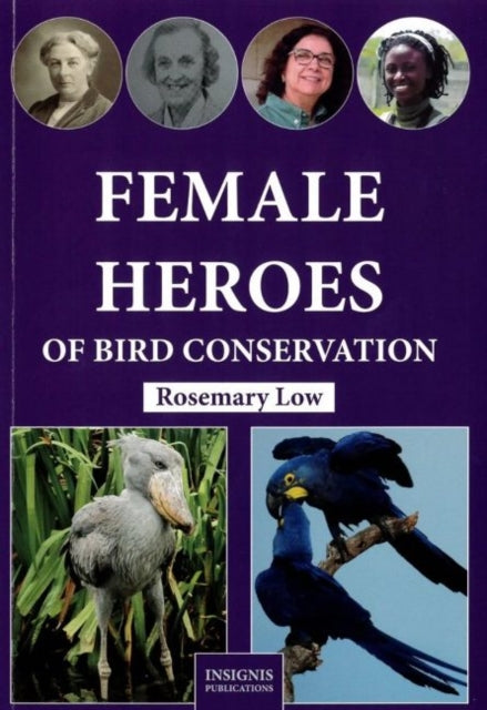 Book cover of: Female Heroes of Bird Conservation