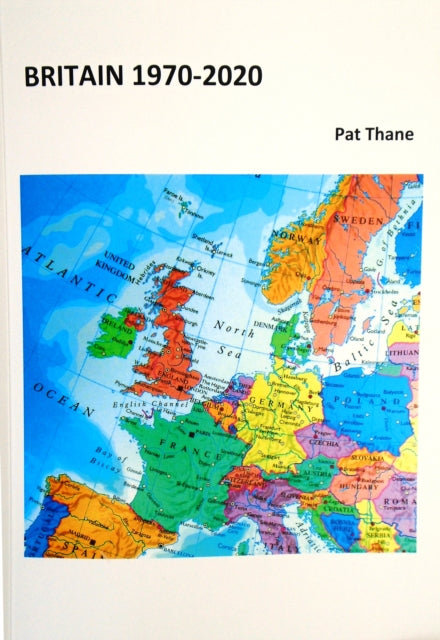 Book cover of: Britain 1970-2020