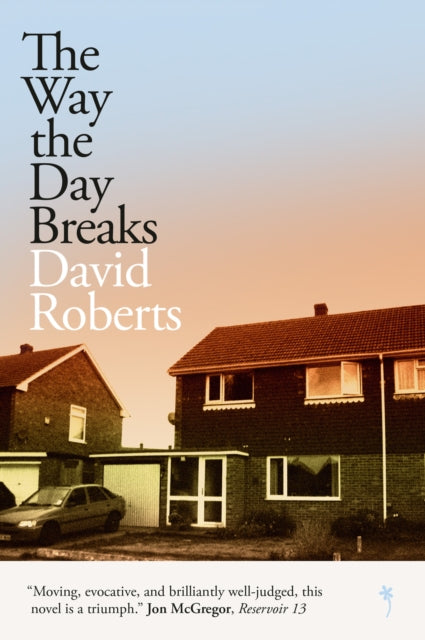 Book cover of: Way the Day Breaks. By: David Roberts