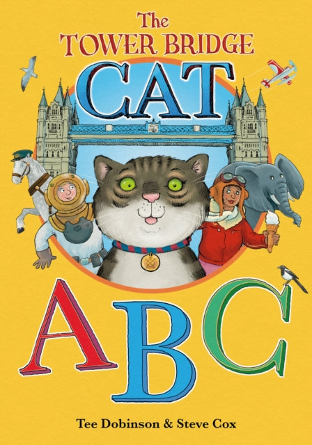 Book cover of: Tower Bridge Cat ABC. By: Tee Dobinson