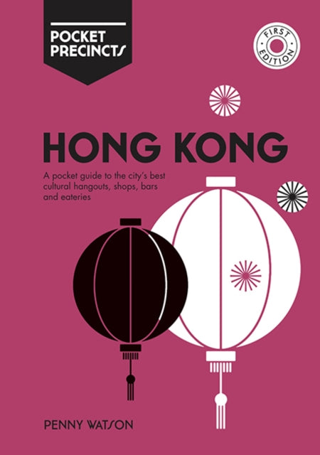 Book cover of: Hong Kong Pocket Precincts. By: Penny Watson