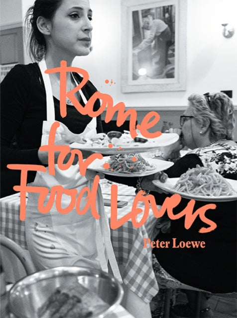 Rome for Food Lovers