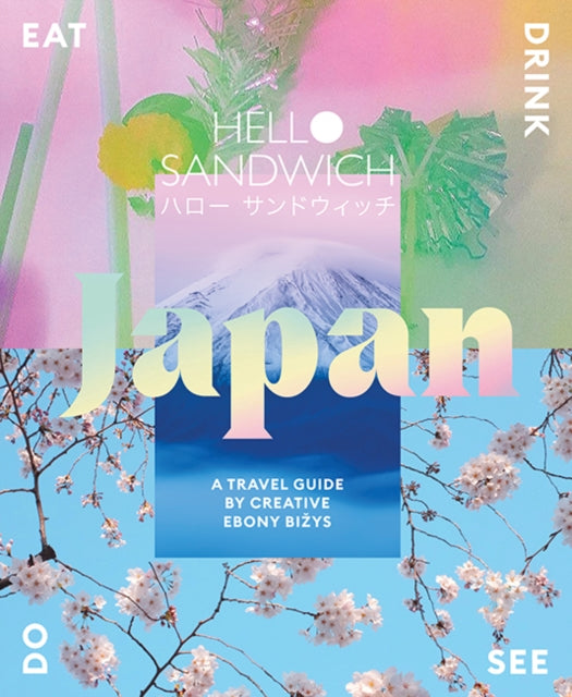 Book cover of: Hello Sandwich Japan. By: Ebony Bizys