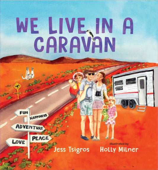 Book cover of: We Live in a Caravan. By: Jess Tsigros