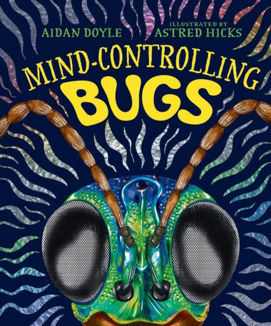 Mind-controlling Bugs 9781741179187 Aidan Doyle