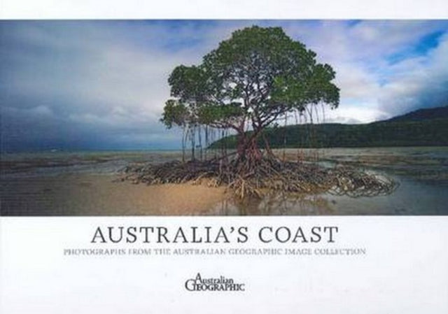Book cover of: Australia's Coast. By: Australian Geographic Staff