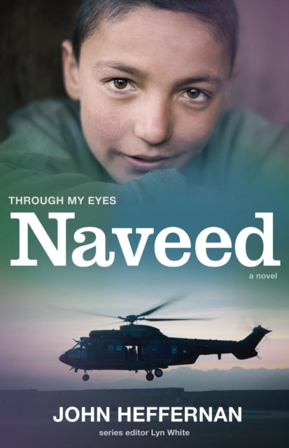 Book cover of: Naveed: Through My Eyes. By: John Heffernan