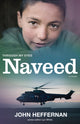 Book cover of: Naveed: Through My Eyes. By: John Heffernan