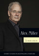 Book cover of: Alex Miller. By: Robert Dixon