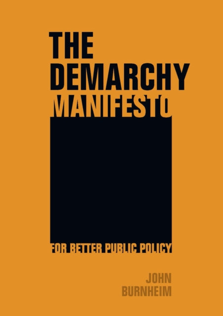 Book cover of: Demarchy Manifesto. By: John Burnheim