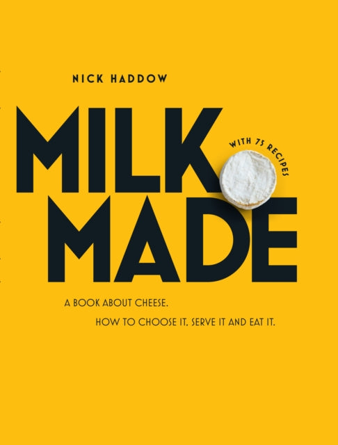 Book cover of: Milk Made. By: Nick Haddow