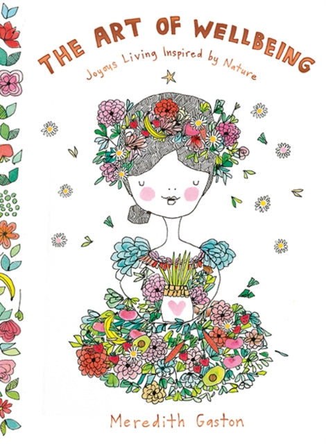 Book cover of: Art of Wellbeing. By: Meredith Gaston
