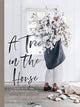 Book cover of: Tree in the House. By: Annabelle Hickson