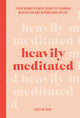 Book cover of: Heavily Meditated. By: Caitlin Cady