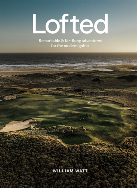 Book cover of: Lofted. By: William Watt