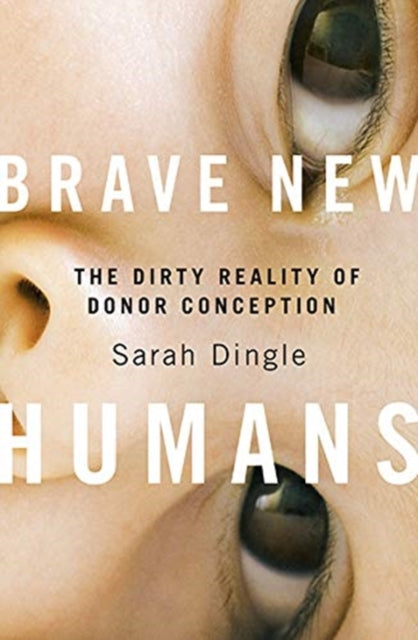 Book cover of: Brave New Humans. By: Sarah Dingle