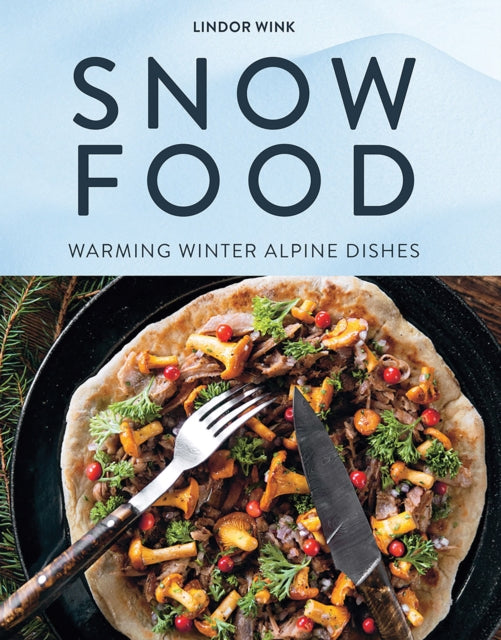 Book cover of: Snow Food. By: Lindor Wink