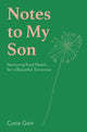 Book cover of: Notes to My Son. By: Catie Gett