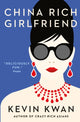 Book cover of: China Rich Girlfriend. By: Kevin Kwan