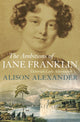 Book cover of: Ambitions of Jane Franklin. By: Alison Alexander