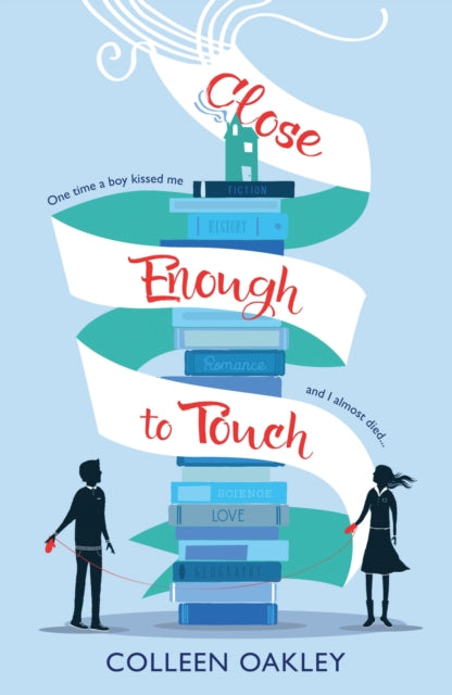 Book cover of: Close Enough to Touch. By: Colleen Oakley