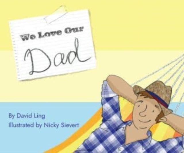 Book cover of: We Love Our Dad. By: David Ling