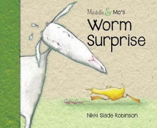 Book cover of: Muddle & Mo's Worm Surprise. By: Nikki Slade-Robinson