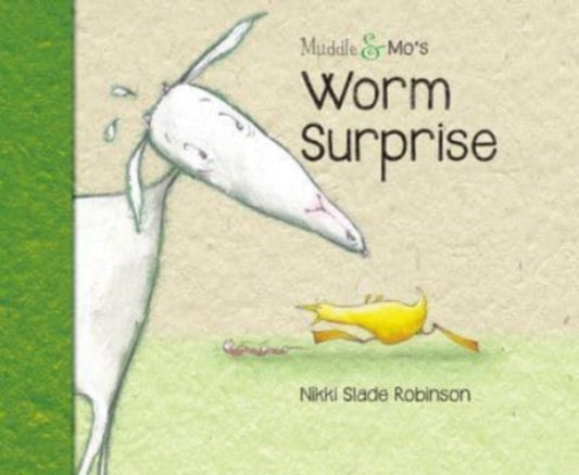 Book cover of: Muddle & Mo's Worm Surprise. By: Nikki Slade Robinson