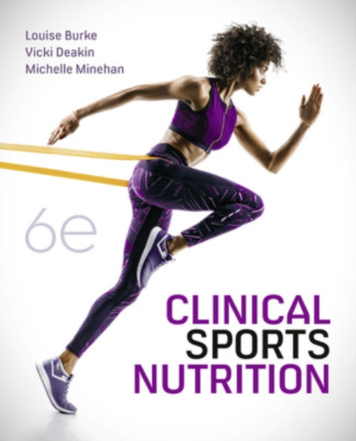 Book cover of: Clinical Sports Nutrition. By: Louise Burke