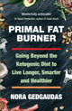 Book cover of: Primal Fat Burner. By: Nora T. Gedgaudas