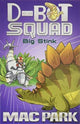 Book cover of: Big Stink: D-Bot Squad 4. By: Mac Park