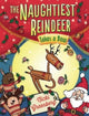 Book cover of: Naughtiest Reindeer Takes a Bow. By: Nicki Greenberg