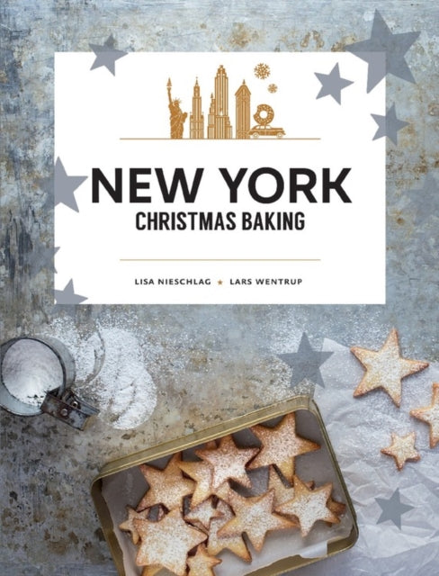 Book cover of: New York Christmas Baking. By: Lisa Nieschlag