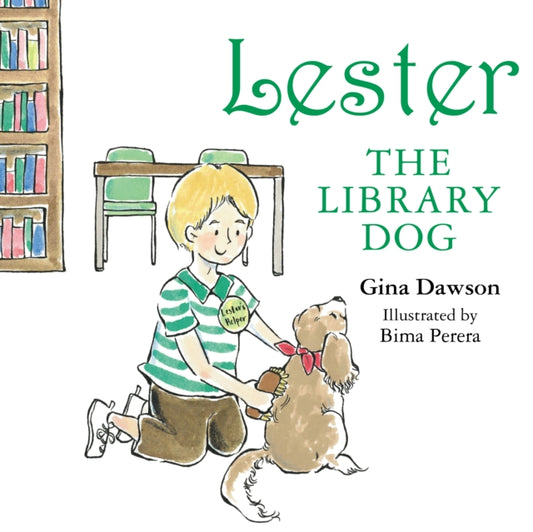 Book cover of: Lester the Library Dog. By: Gina Dawson