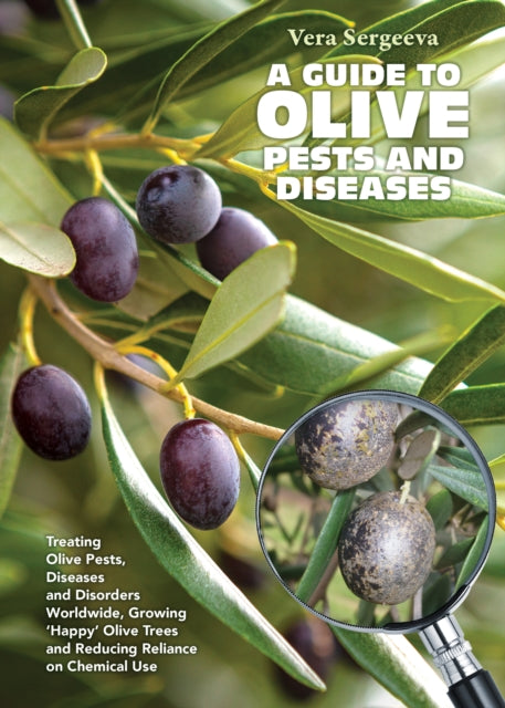 Book cover of: Guide to Olive Pests and Diseases. By: Vera Sergeeva