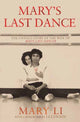Book cover of: Mary's Last Dance. By: Mary Li