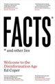 Book cover of: Facts and Other Lies. By: Ed Coper