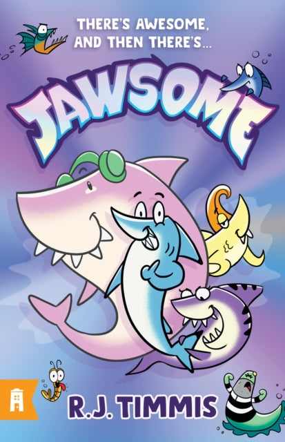 Book cover of: Jawsome: Jawsome 1. By: R. Timmis