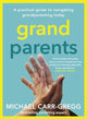Book cover of: Grandparents. By: Michael Carr-Gregg