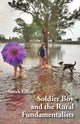 Book cover of: Soldier Boy and the Rural Fundamentalists. By: Sarah Tiffen