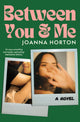 Book cover of: Between You and Me