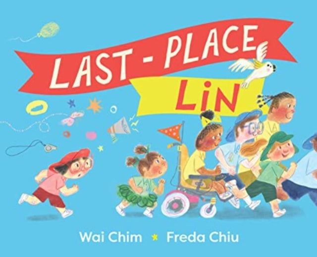 Book cover of: Last-Place Lin. By: Wai Chim