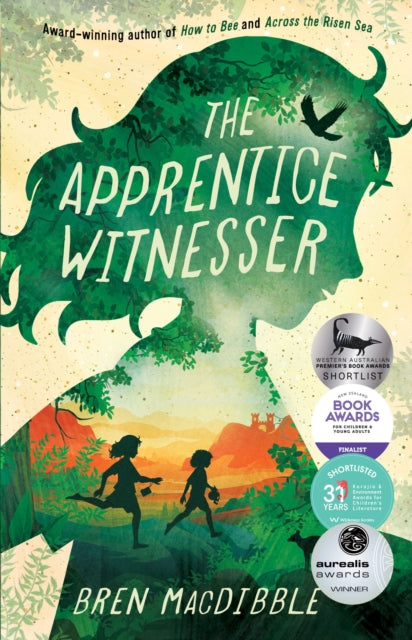 Book cover of: The Apprentice Witnesser. By: Bren MacDibble
