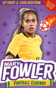 Book cover of: Mary Fowler: Football Legends. By: Leigh Hedstrom