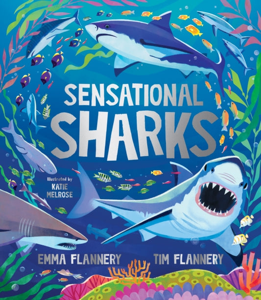 Book cover of: Sensational Sharks. By: Tim Flannery