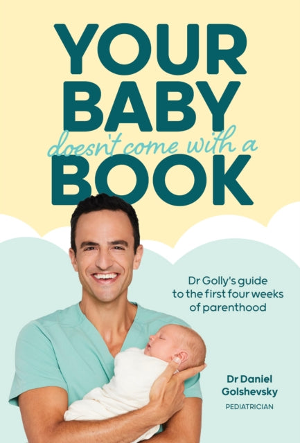 Book cover of: Your Baby Doesn't Come with a Book