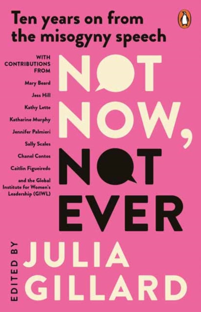 Book cover of: Not Now, Not Ever. By: Julia Gillard