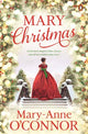 Book cover of: Mary Christmas. By: Mary Anne O'Connor