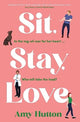 Book cover of: Sit, Stay, Love. By: Amy Hutton